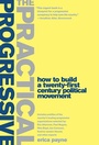 Cover: The Practical Progressive - PublicAffairs