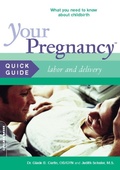 Cover: Your Pregnancy Quick Guide: Labor and Delivery - Grand Central Publishing