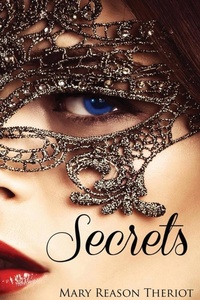 Enlarge image Cover: Secrets - Mary Reason Theriot