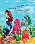 Cover: Squishy the Octopus - Mary Reason Theriot