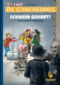 Cover: Die Schweinebande - Schwein gehabt! und weitere Abenteuer - Kai Jerz&ouml; - HERZGLUT Verlag