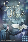 Cover: Secret Woods 2: Die Schleiereule des Prinzen (M&auml;rchenadaption von "Br&uuml;derchen und Schwesterchen") - Carlsen