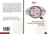 Abbildung von: Extraction du nom d¿auteur d¿une page web type blog - Éditions universitaires européennes