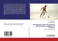 Cover: Nutritional status & physical performance capacity of children - LAP Lambert Academic Publishing