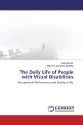 Cover: The Daily Life of People with Visual Disabilities - LAP Lambert Academic Publishing