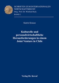 Abbildung von: Kulturelle und personalwirtschaftliche Herausforderungen in einem Joint Venture in Chile - Kovac, Dr. Verlag