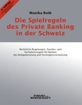 Cover: Die Spielregeln des Private Banking in der Schweiz - Verlag Finanz und Wirtschaft