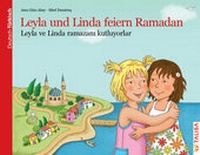 Abbildung von: Leyla und Linda feiern Ramadan (D/TR) - TALISA Kinderbuch Verlag