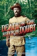 Cover: Death on the River of Doubt: Theodore Roosevelt's Amazon Adventure - Scholastic Press