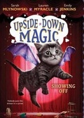 Cover: Showing Off (Upside-Down Magic #3) - Scholastic US