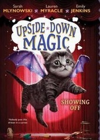 Enlarge image Cover: Showing Off (Upside-Down Magic #3) - Scholastic US