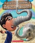 Cover: What If You Had an Animal Nose? - Scholastic US