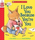 Cover: I Love You Because You're You (a Storyplay Book) - Scholastic US