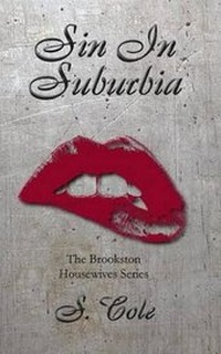 Enlarge image Cover: Sin in Suburbia - S. Cole, LLC