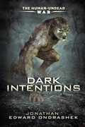 Cover: Dark Intentions - Burning Willow Press, LLC