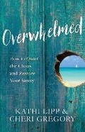 Cover: Overwhelmed - Harvest House Publishers,U.S.