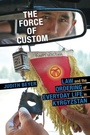 Cover: The Force of Custom - University of Pittsburgh Press