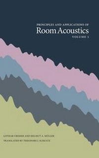 Enlarge image Cover: Principles and Applications of Room Acoustics, Volume 1 - Peninsula Publishing