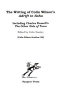 Cover: The Writing of Colin Wilson's 'Adrift in Soho' - Paupers' Press