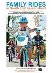Enlarge image Cover: Family Rides in South East Queensland - Gillian Duncan and Mark Roberts