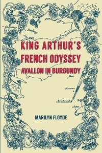 Abbildung von: King Arthur's French Odyssey - Books Sans Frontieres Publishing Ltd