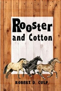 Cover: Rooster and Cotton - Robert D. Culp
