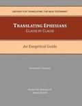 Cover: Translating Ephesians Clause by Clause - Cyber-Center for Biblical Studies