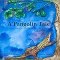 Cover: A Pangolin Tale - Oakenday Press