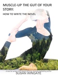 Cover: Muscle-Up the Gut of Your Story - Roberts Press