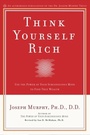 Cover: Think Yourself Rich - Prentice Hall Press