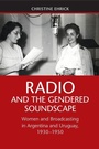 Cover: Radio and the Gendered Soundscape - Cambridge University Press
