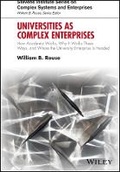 Cover: Universities as Complex Enterprises - How Academia Works, Why It Works These Ways, and Where the University Enterprise Is Headed - Wiley