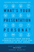 Cover: What's Your Presentation Persona? Discover Your Unique Communication Style and Succeed in Any Arena - McGraw-Hill Education