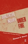 Cover: Qualitative Inquiry Under Fire - Routledge