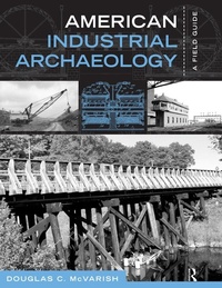 Abbildung von: American Industrial Archaeology - Routledge