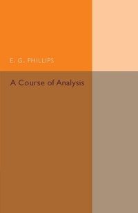 Abbildung von: A Course of Analysis - Cambridge University Press