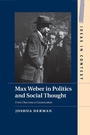 Cover: Max Weber in Politics and Social Thought - Cambridge University Press