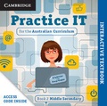 Cover: Practice IT for the Australian Curriculum Book 2 Middle Secondary Digital (Card) - Cambridge University Press