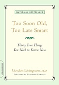Cover: Too Soon Old, Too Late Smart - Grand Central Publishing