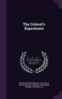 Enlarge image Cover: The Colonel's Experiment - Palala Press