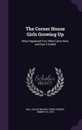 Cover: The Corner House Girls Growing Up - Palala Press