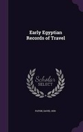 Cover: Early Egyptian Records of Travel - Palala Press