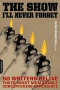 Cover: The Show I'll Never Forget - Grand Central Publishing