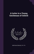 Cover: A Letter to a Young Gentleman of Oxford - Palala Press