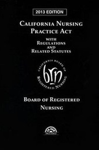 Abbildung von: California Nursing Practice ACT with Regulations and Related Statues - LexisNexis