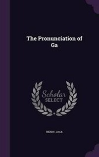 Enlarge image Cover: The Pronunciation of Ga - Palala Press