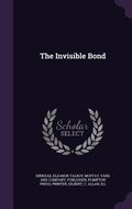 Cover: The Invisible Bond - Palala Press