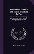 Cover: Memoirs of the Life and Times of Daniel De Foe - Palala Press