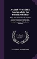Cover: A Guide for Rational Inquiries Into the Biblical Writings - Palala Press