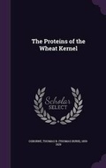 Cover: The Proteins of the Wheat Kernel - Palala Press